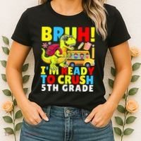 Bruh IM Ready To Crush 5th Grade Dinosaur Back To School Women's T-Shirt thumb 2