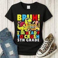 Bruh IM Ready To Crush 5th Grade Dinosaur Back To School Women's T-Shirt thumb 3