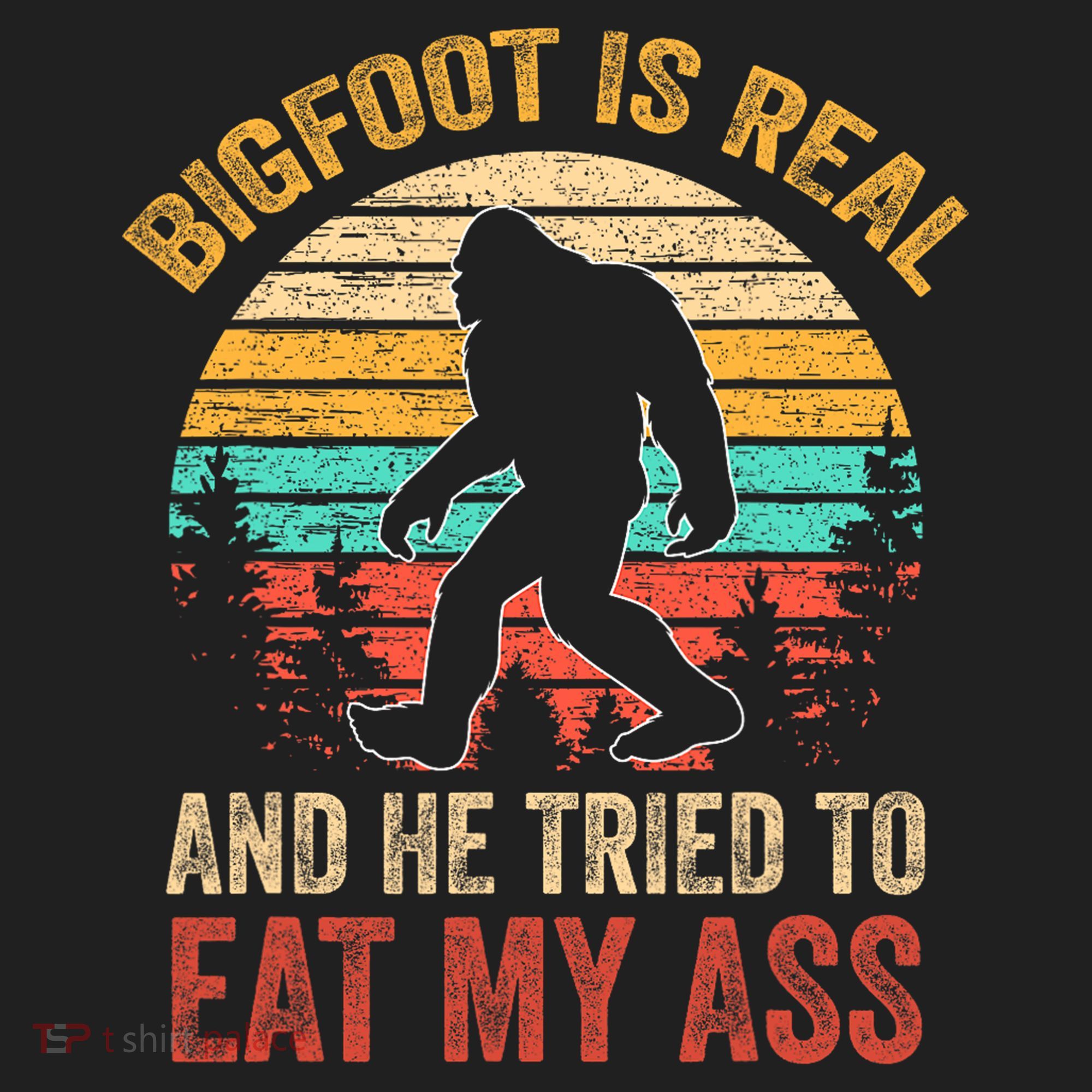 Bigfoot Is Real And He Tried To Eat My Ass  Beanie