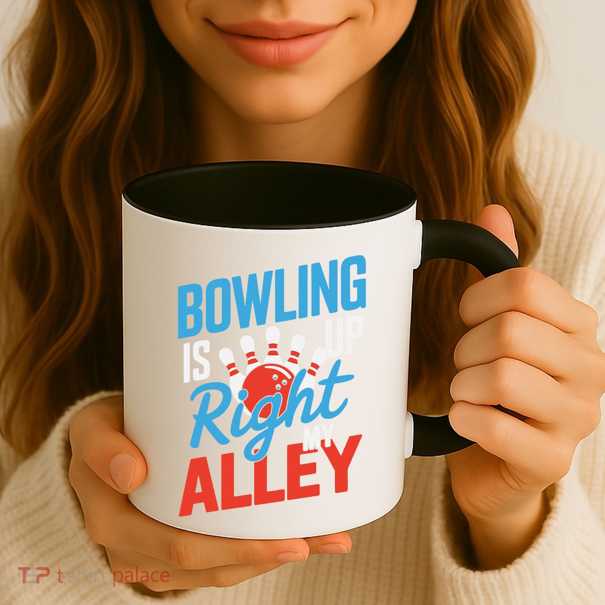 Bowling Is Right Up My Alley Bowling Merchandise Coffee Mug