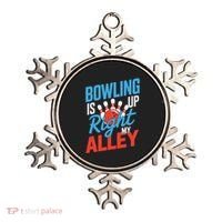 Bowling Is Right Up My Alley Bowling Merchandise Ornament thumb 0