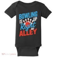 Bowling Is Right Up My Alley Bowling Merchandise Baby Bodysuit thumb 0