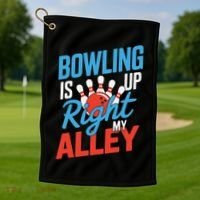 Bowling Is Right Up My Alley Bowling Merchandise Golf Towel thumb 1