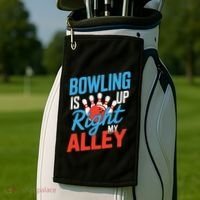 Bowling Is Right Up My Alley Bowling Merchandise Golf Towel thumb 2