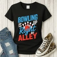 Bowling Is Right Up My Alley Bowling Merchandise Women's T-Shirt thumb 3