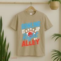 Bowling Is Right Up My Alley Bowling Merchandise T-Shirt thumb 2