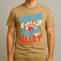 Bowling Is Right Up My Alley Bowling Merchandise T-Shirt thumb 3