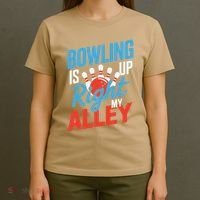 Bowling Is Right Up My Alley Bowling Merchandise T-Shirt thumb 4