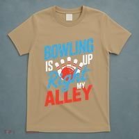 Bowling Is Right Up My Alley Bowling Merchandise T-Shirt thumb 5
