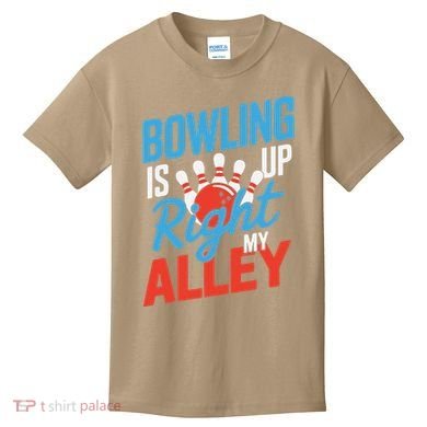 Bowling Is Right Up My Alley Bowling Merchandise Kids T-Shirt