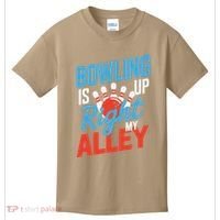 Bowling Is Right Up My Alley Bowling Merchandise Kids T-Shirt thumb 0