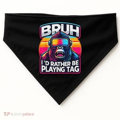 Bruh ID Rather Be Playing Tag Monkey USA-Made Doggie Bandana