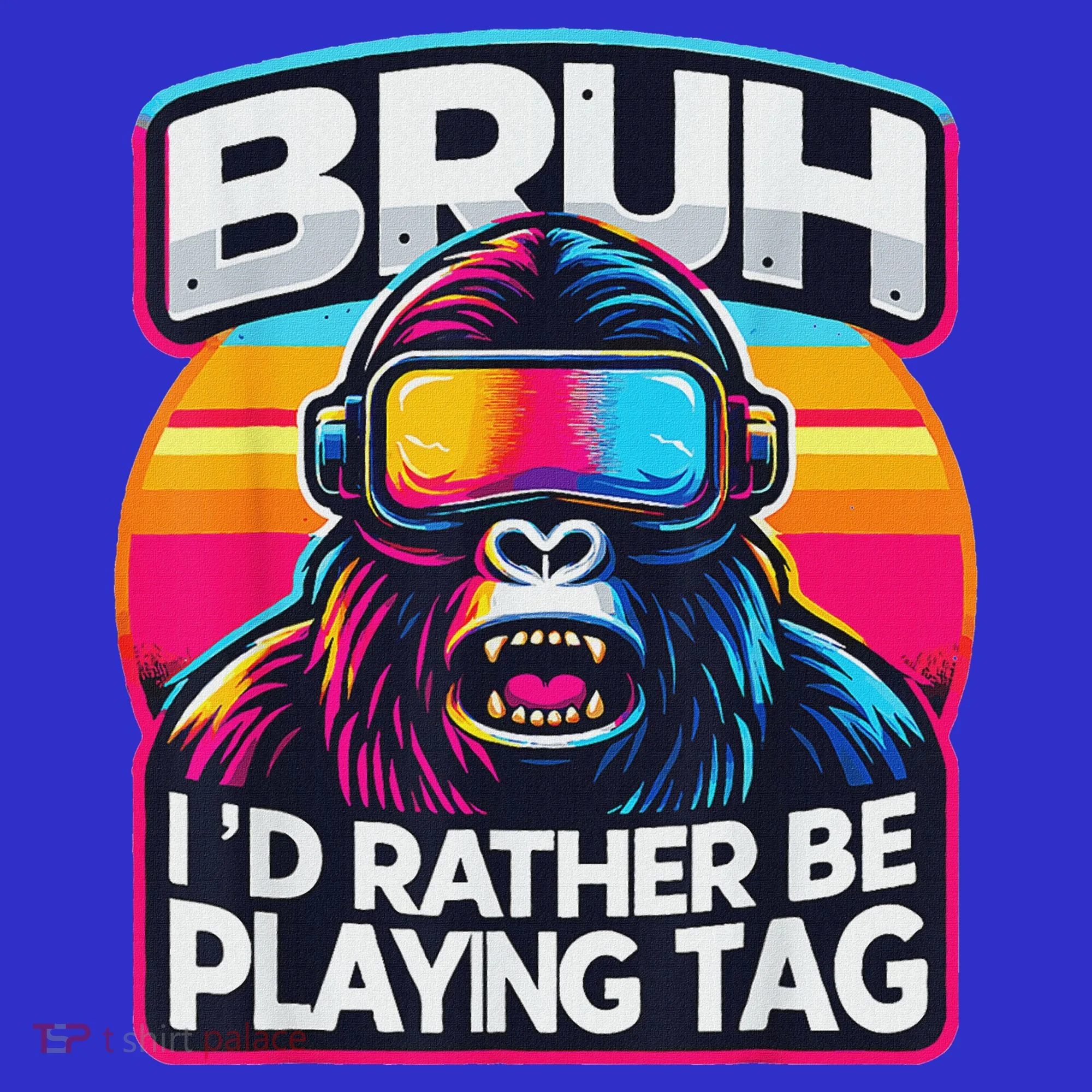 Bruh ID Rather Be Playing Tag Monkey Baby Bodysuit