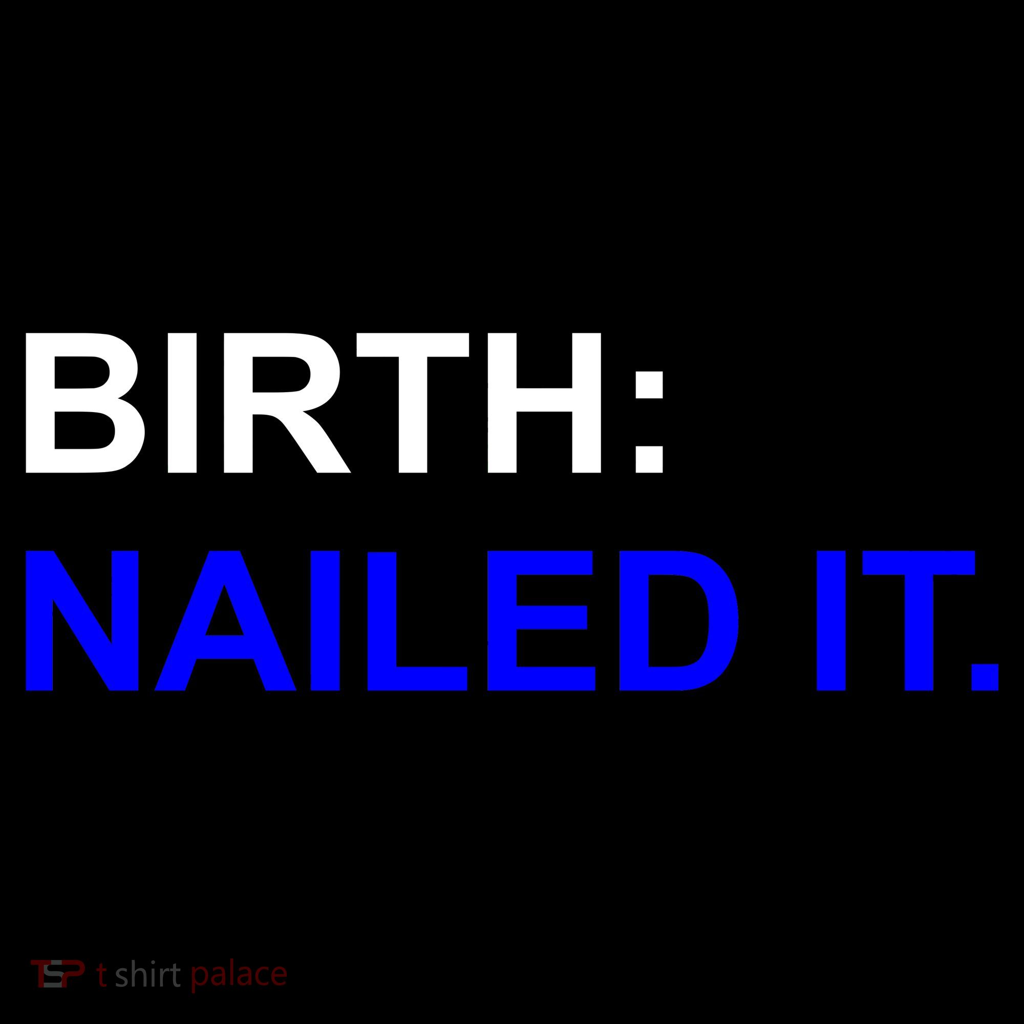 Birth: Nailed It. Funny Coaster