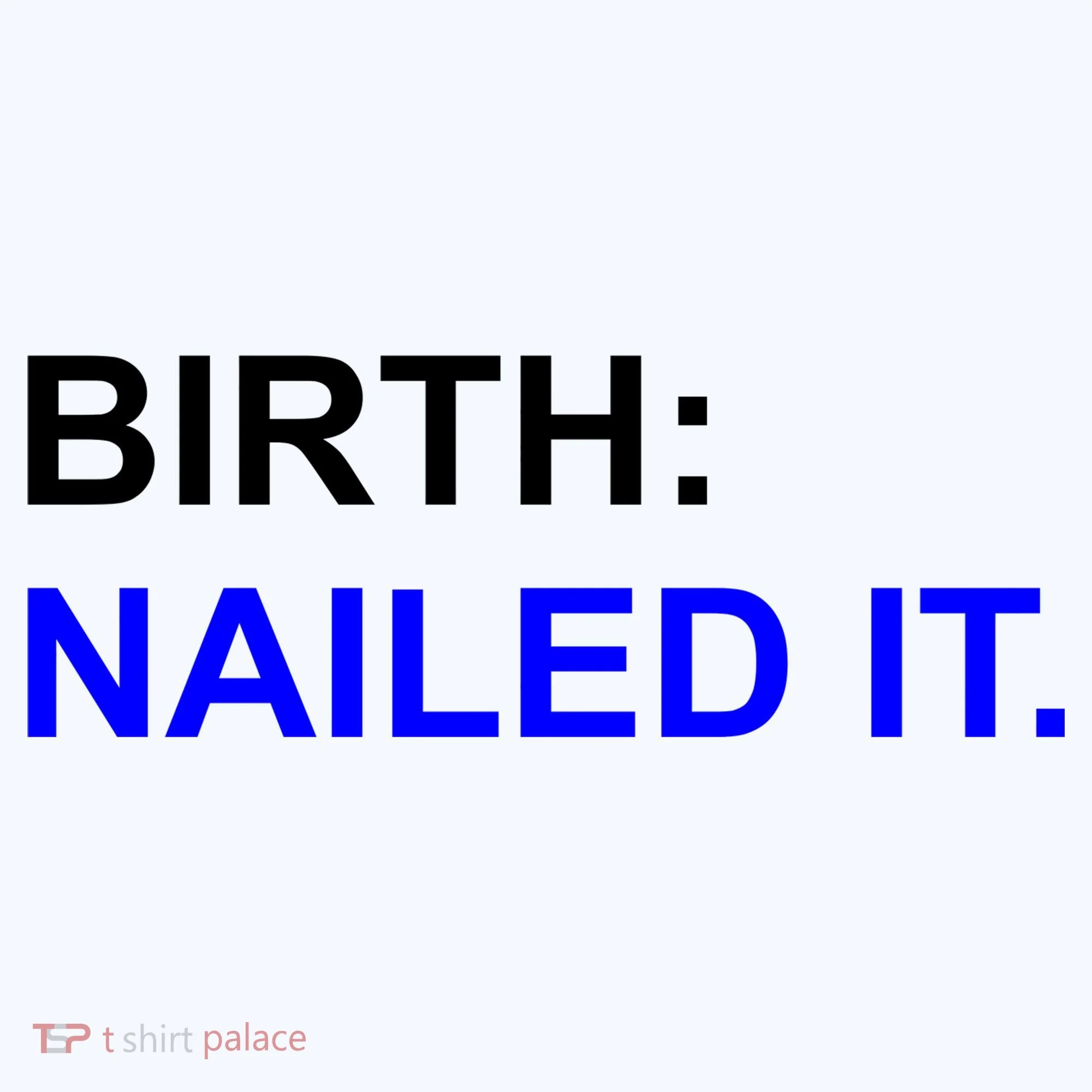 Birth: Nailed It. Funny Doggie Tank