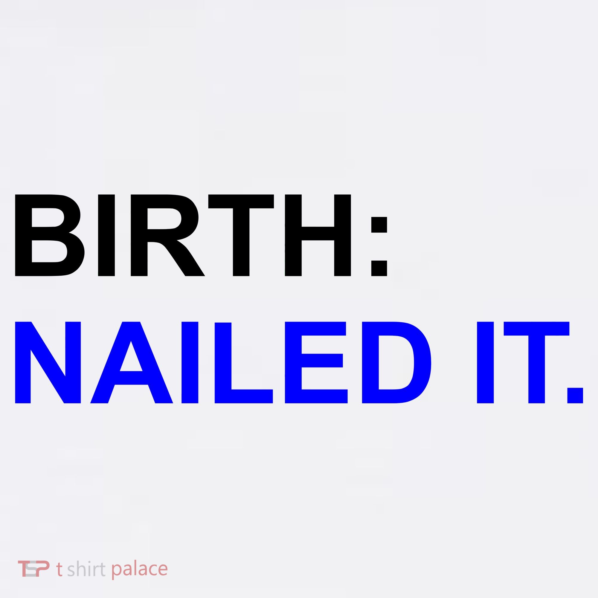 Birth: Nailed It. Funny Bucket Hat
