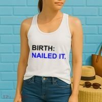 Birth: Nailed It. Funny Women's Tank Top thumb 2
