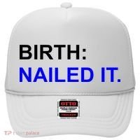 Birth: Nailed It. Funny Hat thumb 0