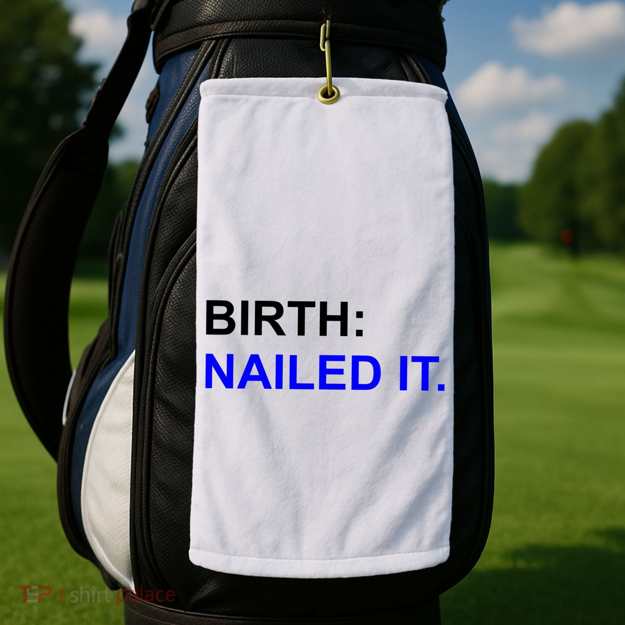 Birth: Nailed It. Funny Golf Towel