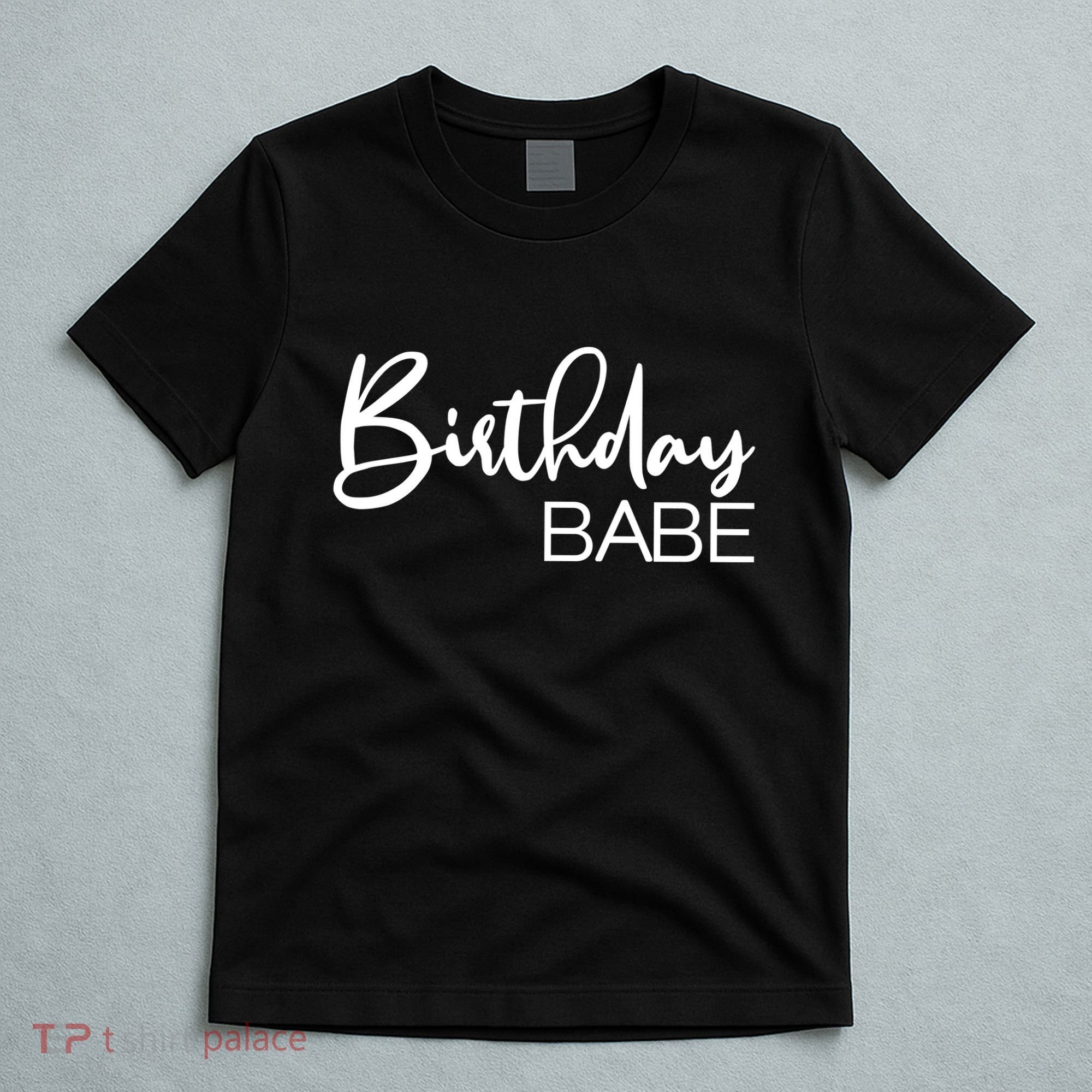 Birthday Babe T-Shirt