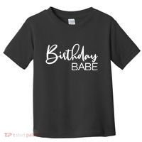 Birthday Babe Toddler T-Shirt thumb 0