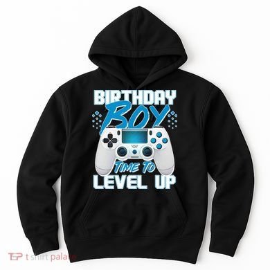 Birthday Boy Time To Level Up Video Gamer Hoodie