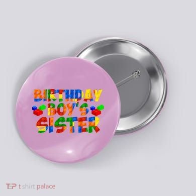 Birthday Boy's Sister Button