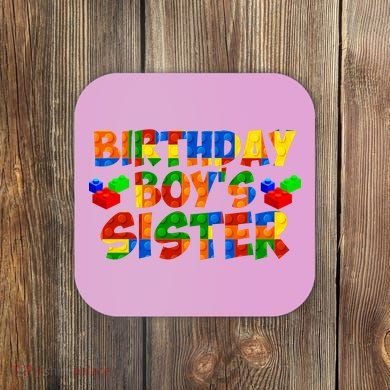 Birthday Boy's Sister Coaster