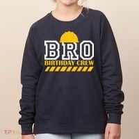 Birthday Bro Construction Crew Brother Women's Sweatshirt thumb 0