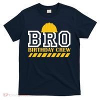 Birthday Bro Construction Crew Brother T-Shirt thumb 0
