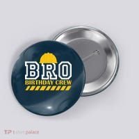 Birthday Bro Construction Crew Brother Button thumb 0