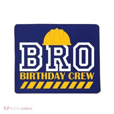 Birthday Bro Construction Crew Brother Mousepad