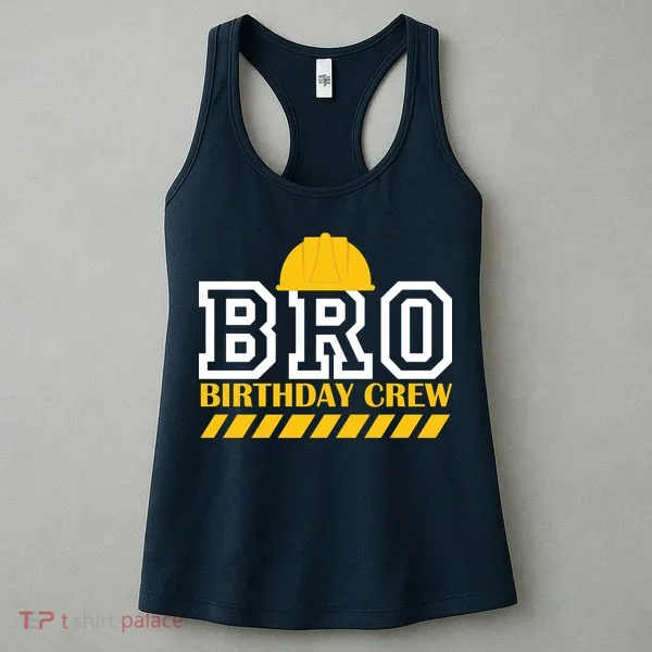 Birthday Bro Construction Crew Brother Women's Tank Top