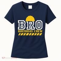 Birthday Bro Construction Crew Brother Women's T-Shirt thumb 0