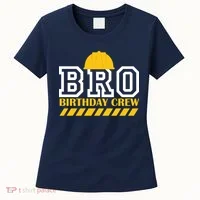 Birthday Bro Construction Crew Brother Women's T-Shirt thumb 0