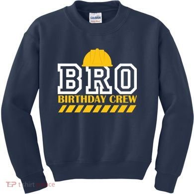 Birthday Bro Construction Crew Brother Kids Sweatshirt