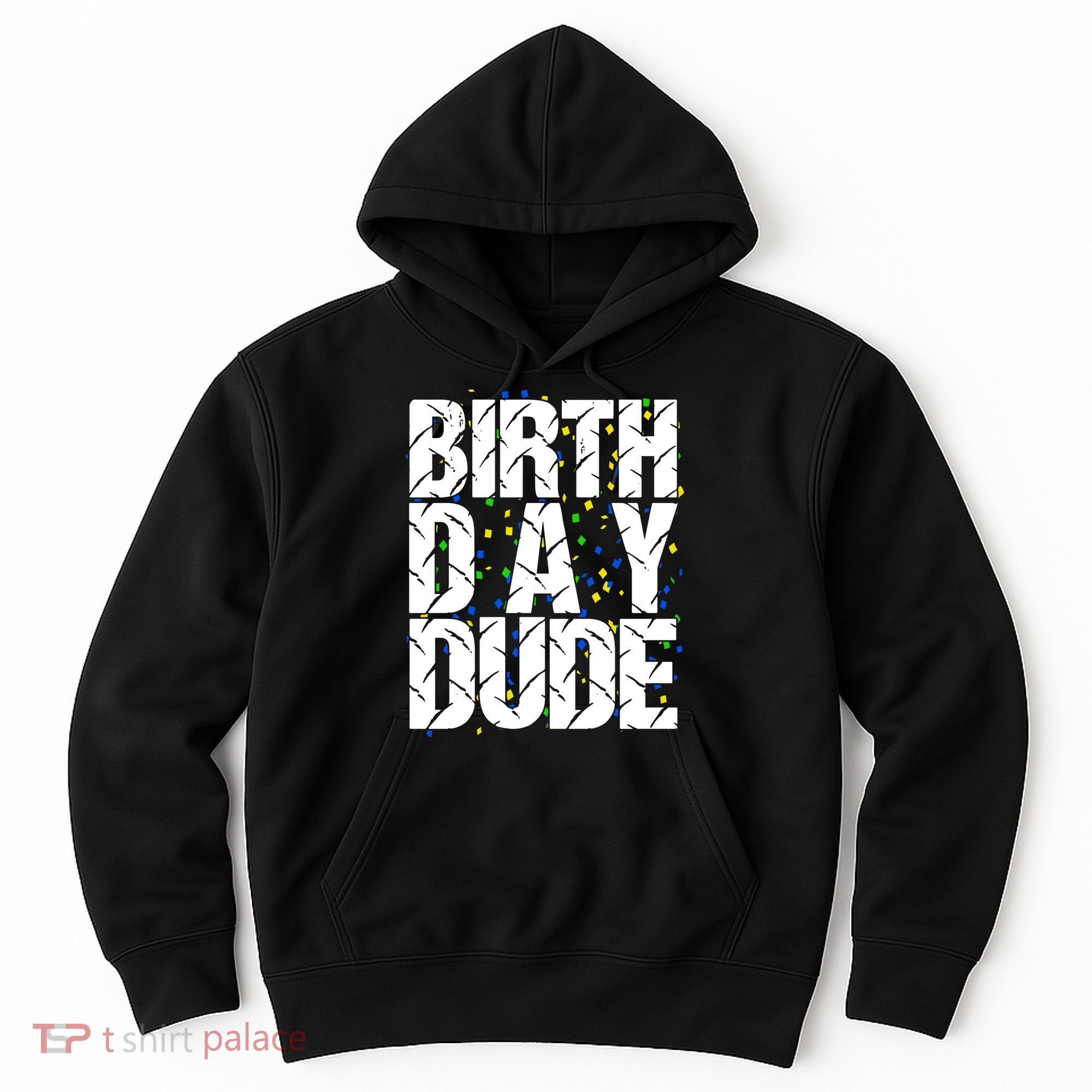 Birthday Dude With Confetti Hoodie
