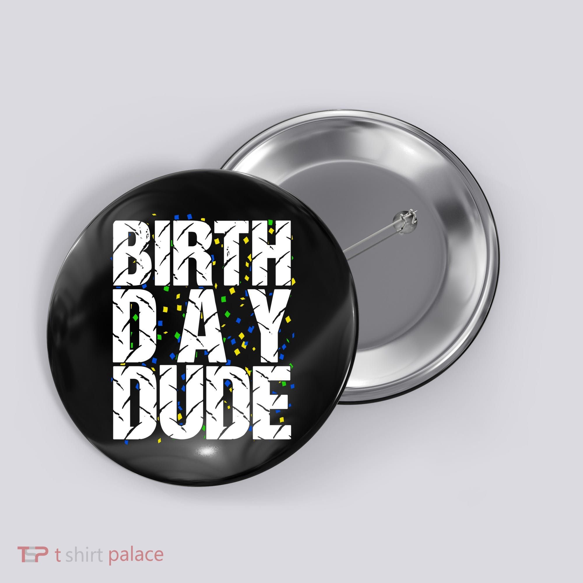 Birthday Dude With Confetti Button
