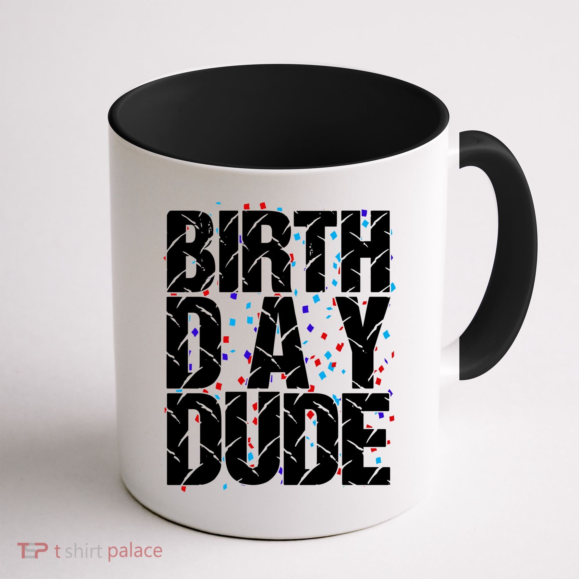 Birthday Dude With Confetti Coffee Mug