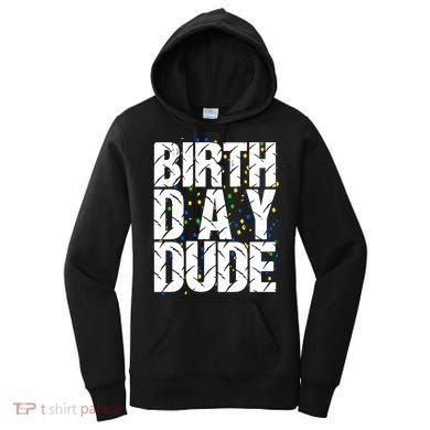 Birthday Dude With Confetti Women's Hoodie