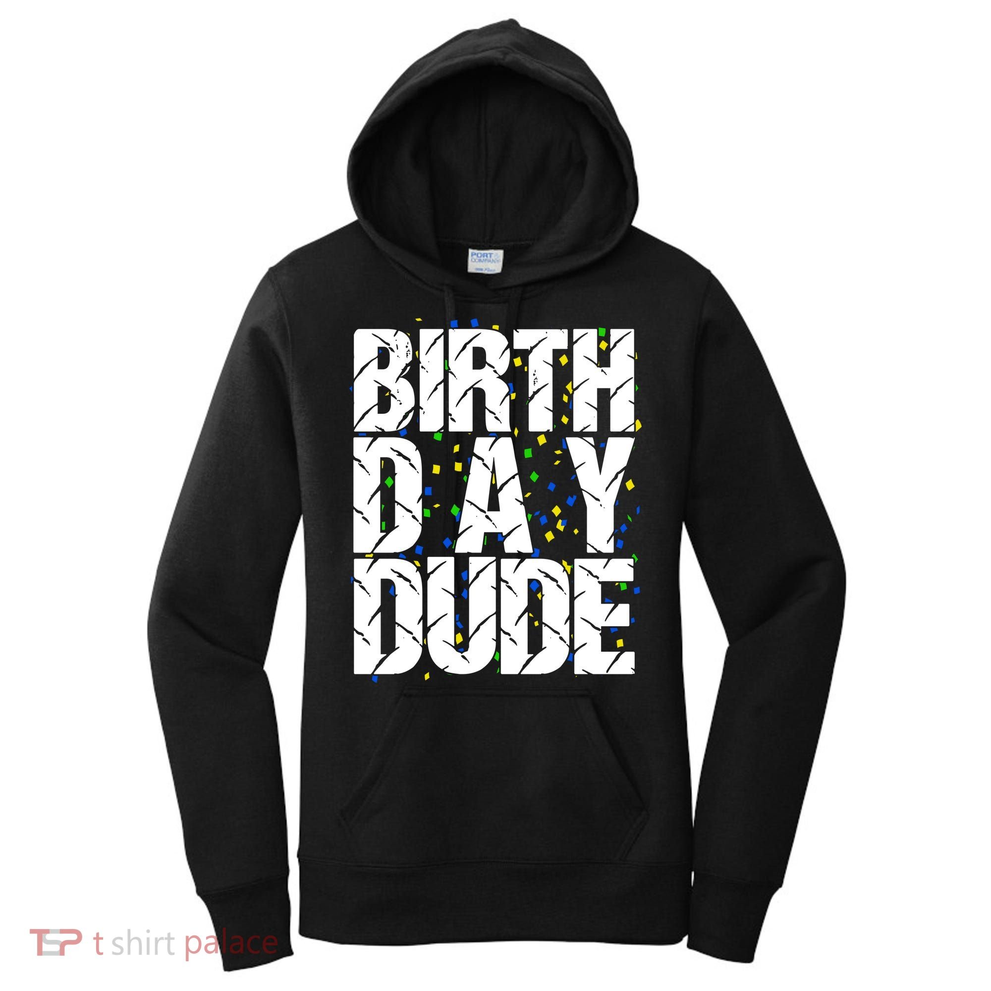 Birthday Dude With Confetti Women's Hoodie