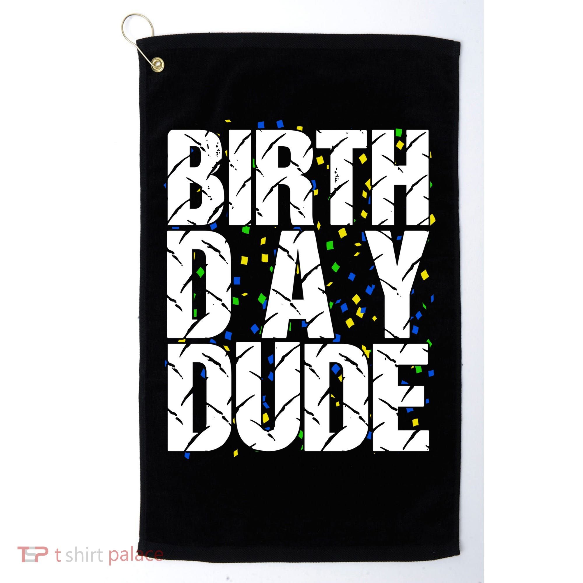 Birthday Dude With Confetti Golf Towel
