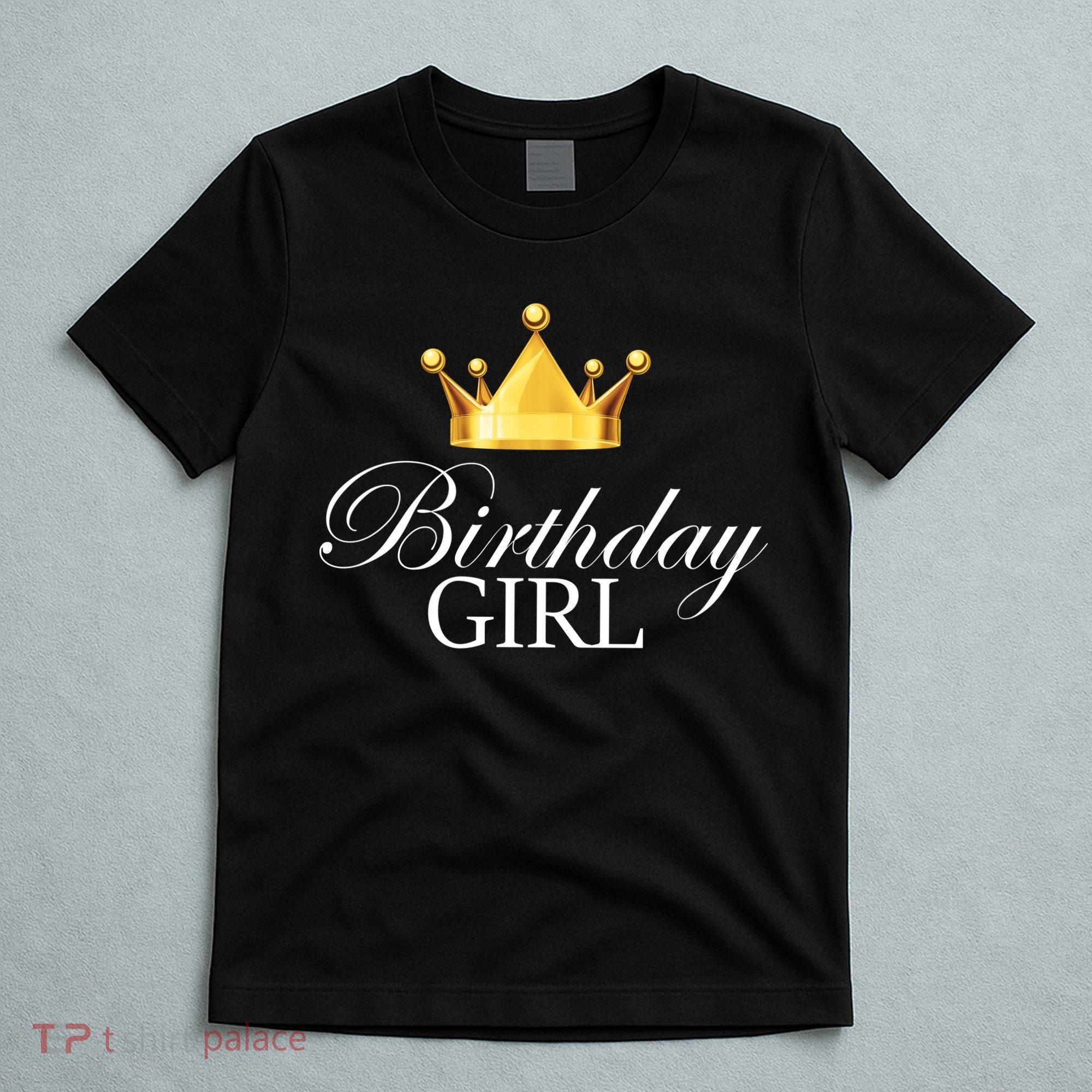 Birthday Girl Queen Crown Limited Edition T-Shirt