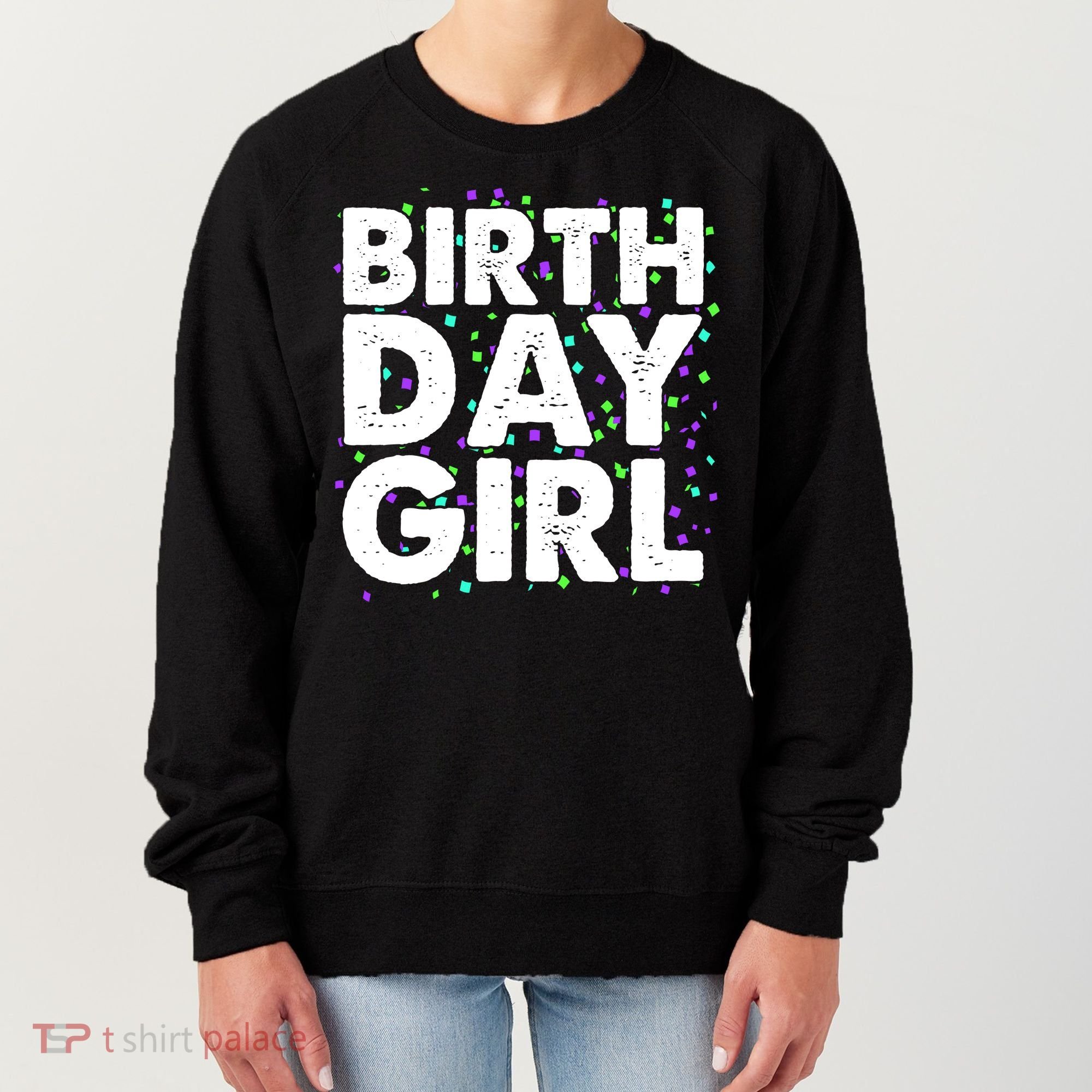 Birthday Girl With Confetti Women's Sweatshirt
