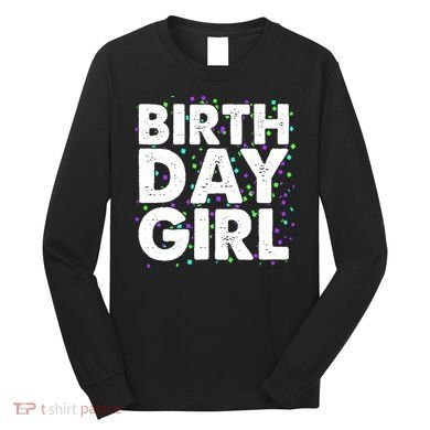 Birthday Girl With Confetti Long Sleeve Shirt