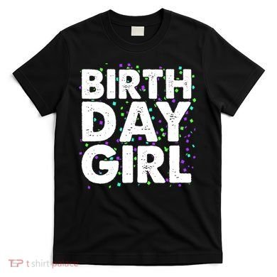 Birthday Girl With Confetti T-Shirt