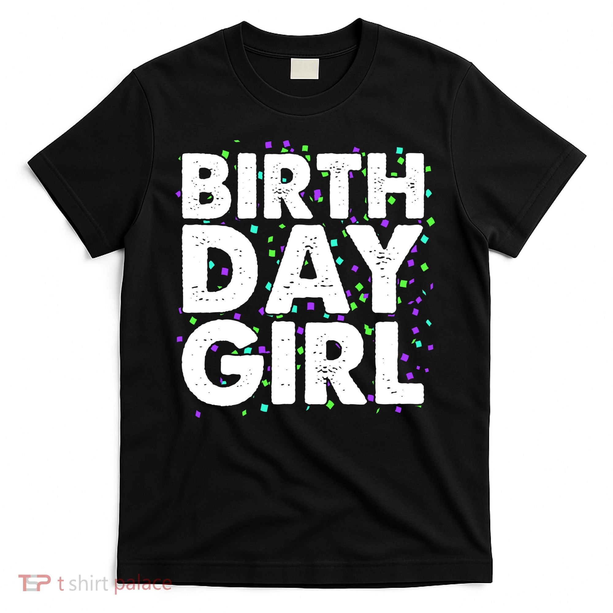 Birthday Girl With Confetti T-Shirt