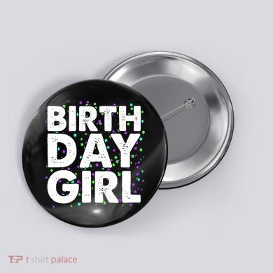 Birthday Girl With Confetti Button