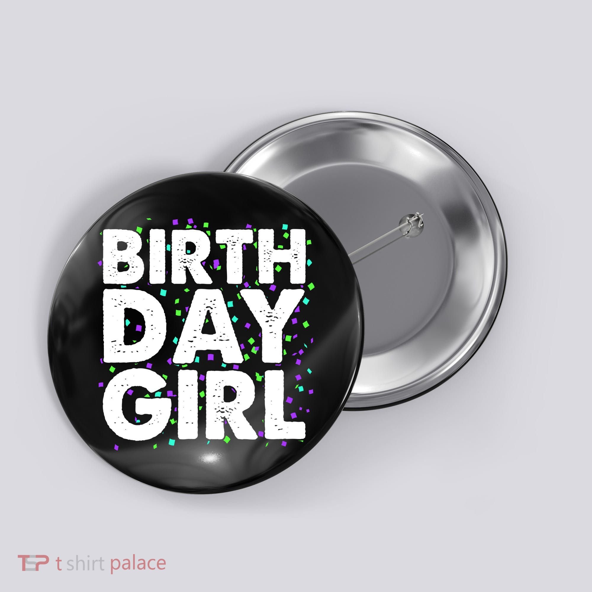 Birthday Girl With Confetti Button