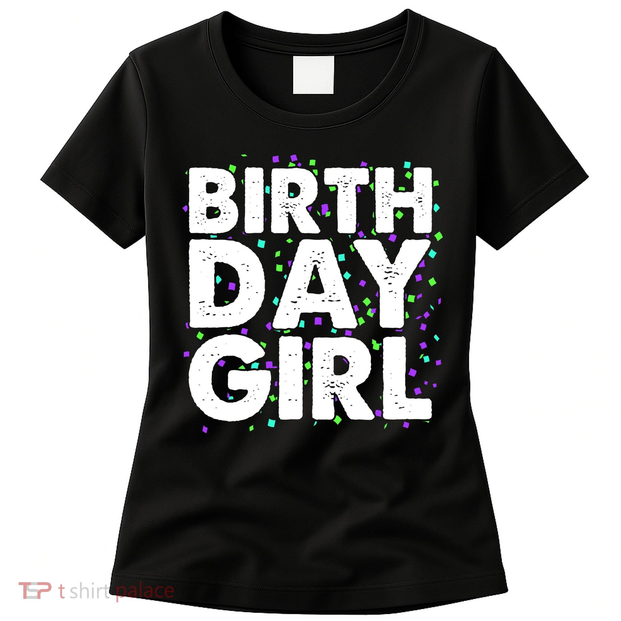 Birthday Girl With Confetti Women's T-Shirt
